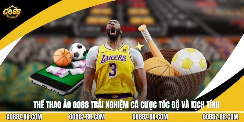 Thể Thao Ảo GO88 Trải Nghiệm Cá Cược Tốc Độ Và Kịch Tính